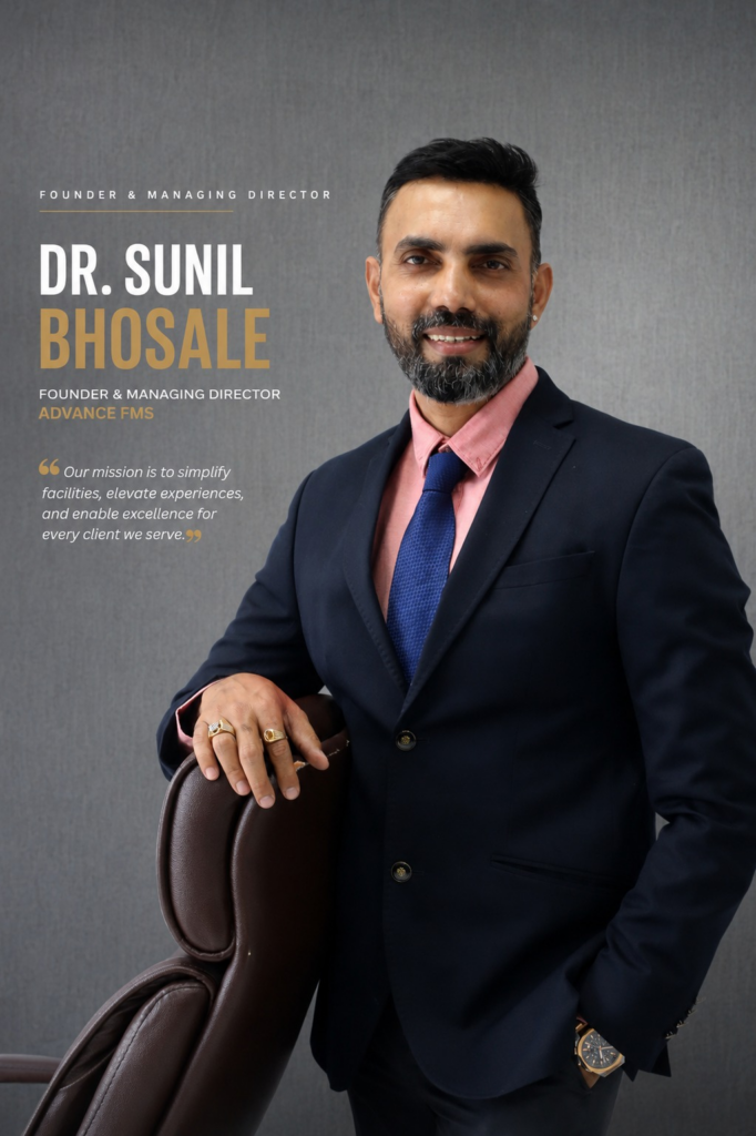 Dr. Sunil Bhosale, Founder and Managing Director of Advance FMS